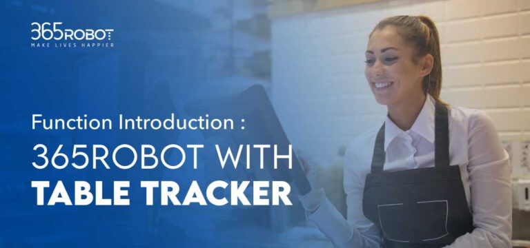 365Robot is with Table Tracker Function Now